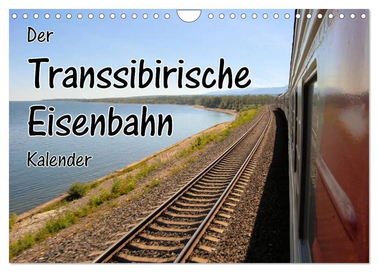 Cover: 9783457987377 | Der Transsibirische Eisenbahn Kalender (Wandkalender 2026 DIN A4...