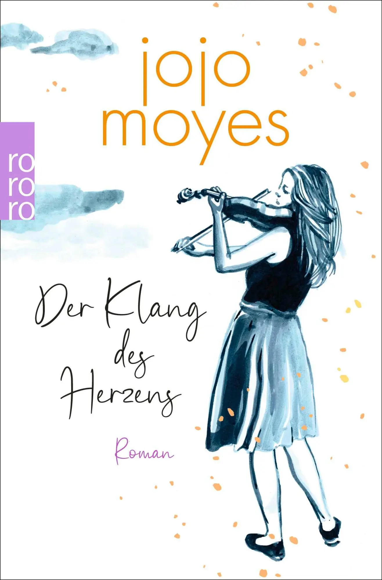 Cover: 9783499017377 | Der Klang des Herzens | Jojo Moyes | Taschenbuch | 464 S. | Deutsch