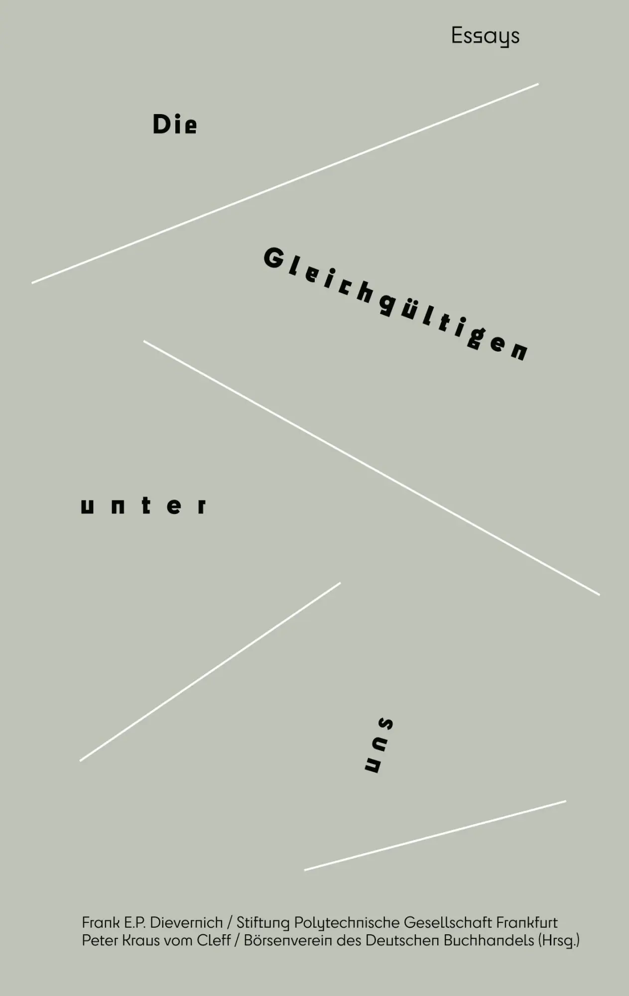 Cover: 9783695107377 | Die Gleichgültigen unter uns | Essays | Frank E. P. Dievernich (u. a.)