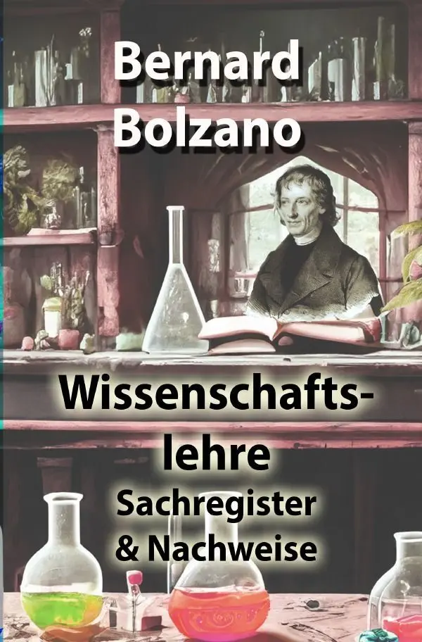 Cover: 9783758497377 | Wissenschaftslehre | Sachregister &amp; Nachweise. DE | Bernard Bolzano
