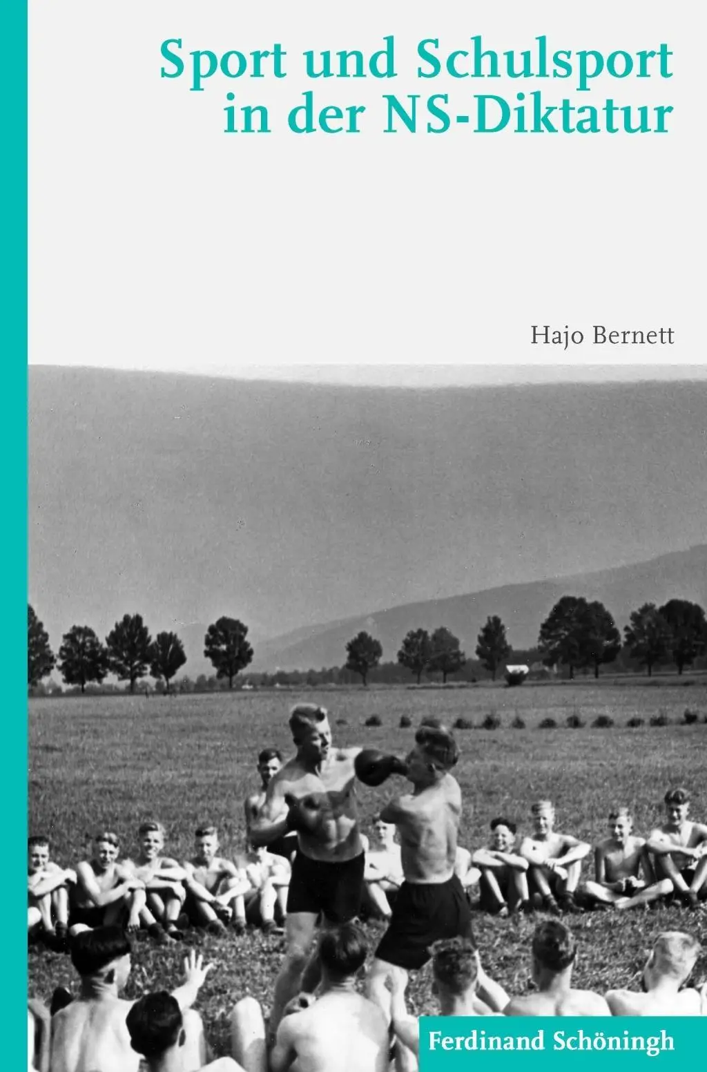 Cover: 9783506787477 | Sport und Schulsport in der NS-Diktatur | Hajo Bernett | Buch | 417 S.