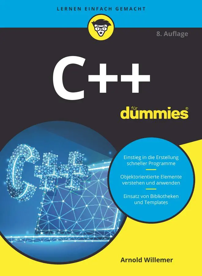 Cover: 9783527717477 | C++ für Dummies | Arnold Willemer | Taschenbuch | für Dummies | 464 S. Cover: 9783527717477 | C++ für Dummies | Arnold Willemer | Taschenbuch | für Dummies | 464 S.