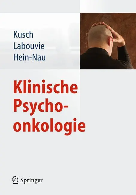 Cover: 9783642317477 | Klinische Psychoonkologie | Michael Kusch (u. a.) | Buch | XII | 2012