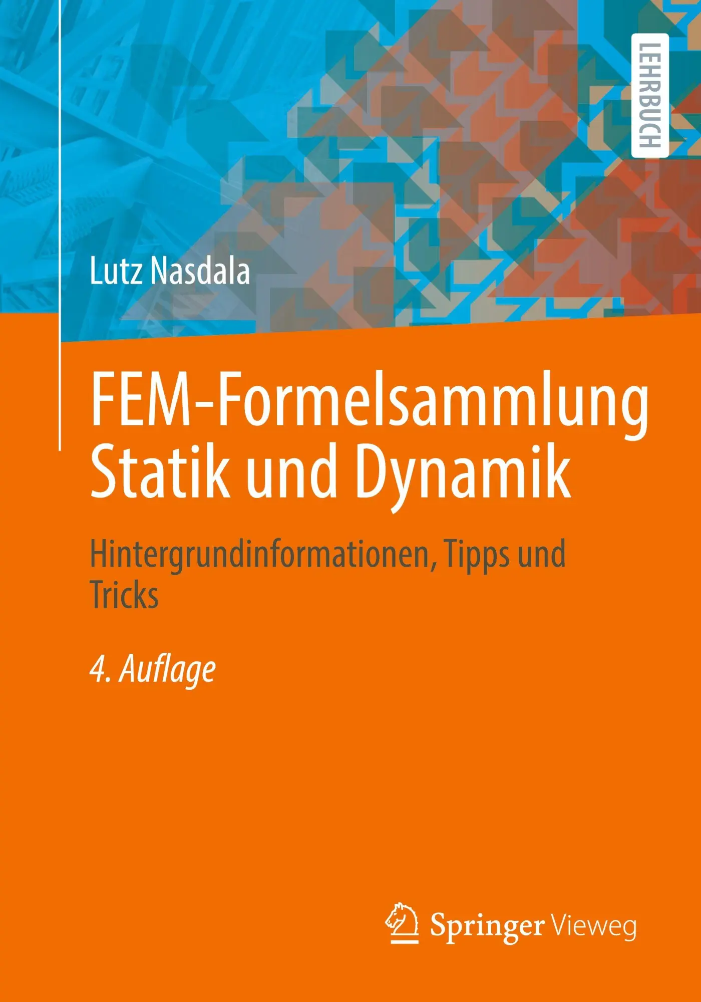 Cover: 9783658497477 | FEM-Formelsammlung Statik und Dynamik | Lutz Nasdala | Taschenbuch