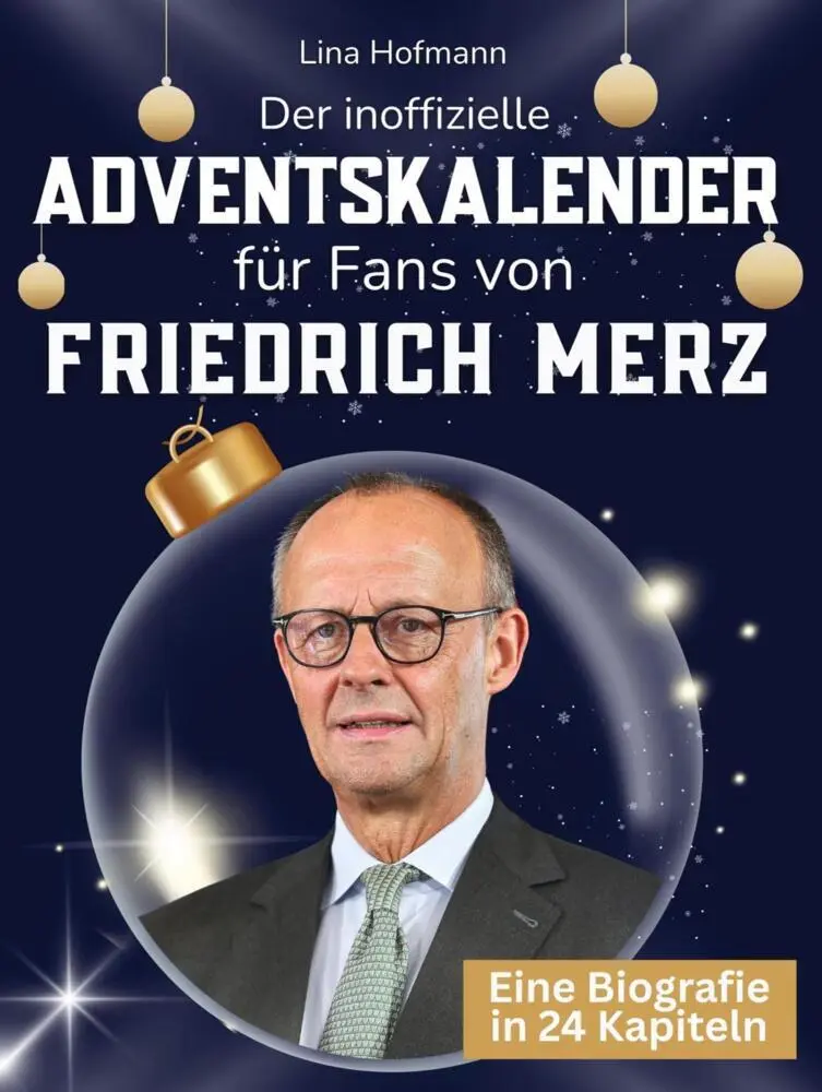 Cover: 9783695337477 | Der inoffizielle Adventskalender für Fans von Friedrich Merz | Hofmann