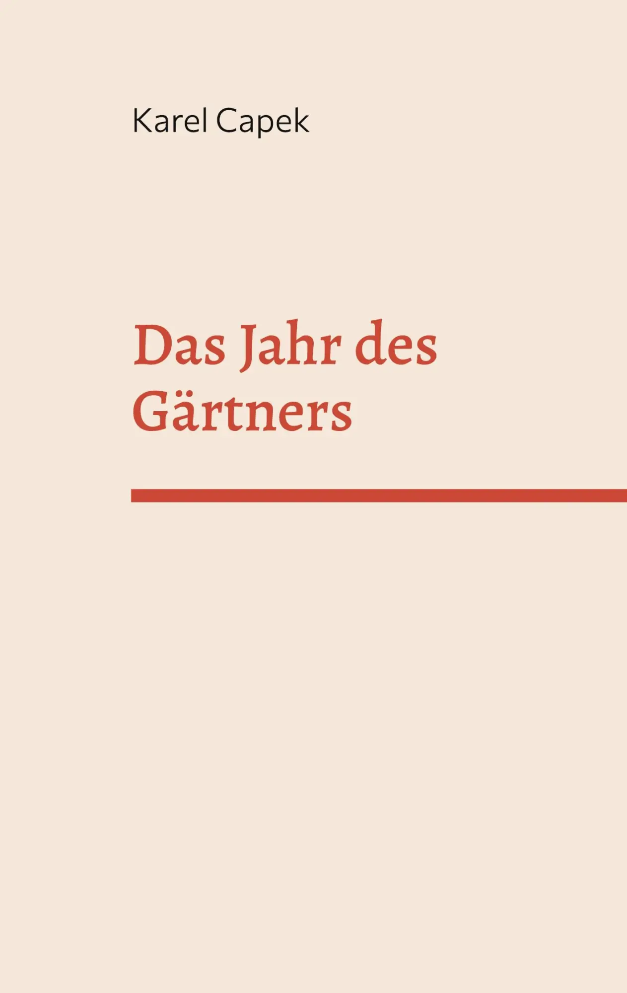 Cover: 9783756887477 | Das Jahr des Gärtners | Karel Capek | Taschenbuch | Paperback | 116 S.