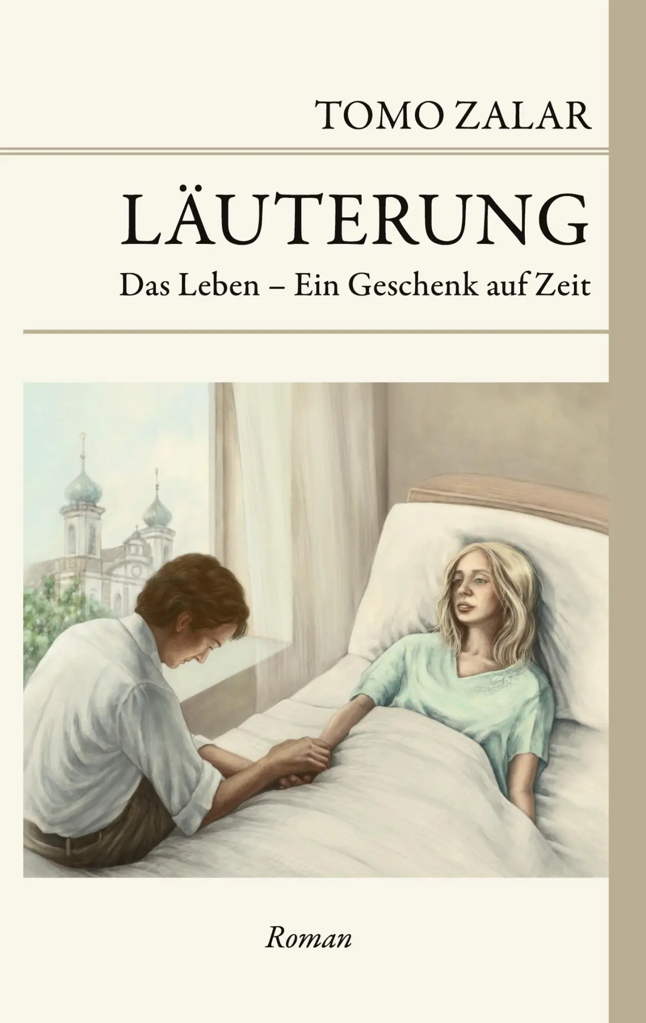 Cover: 9783819247477 | Läuterung Das Leben - Ein Geschenk auf Zeit | Tomo Zalar | Taschenbuch