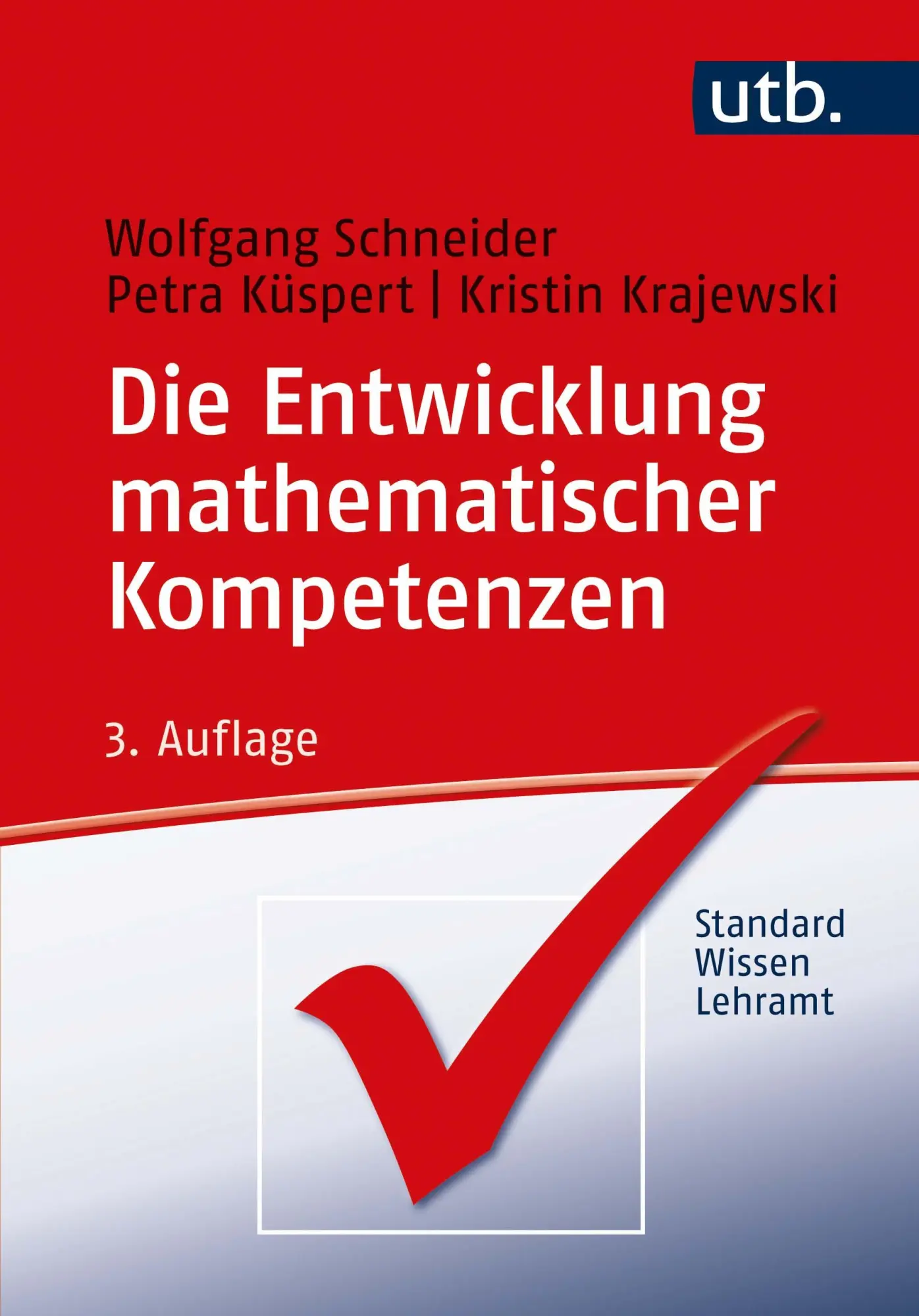 Cover: 9783825257477 | Die Entwicklung mathematischer Kompetenzen | Schneider (u. a.) | Buch