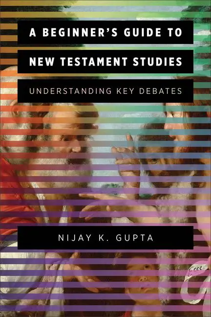 Cover: 9780801097577 | A Beginner's Guide to New Testament Studies | Nijay K Gupta | Buch