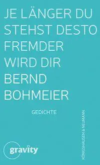 Je länger du stehst desto fremder wird dir