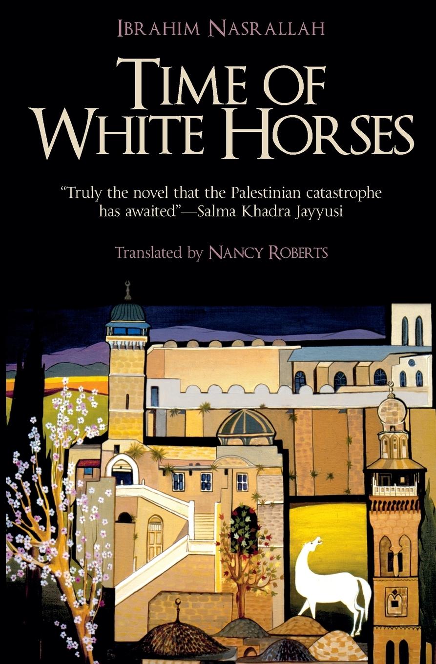 Cover: 9789774167577 | Time of White Horses | Ibrahim Nasrallah | Taschenbuch | Englisch
