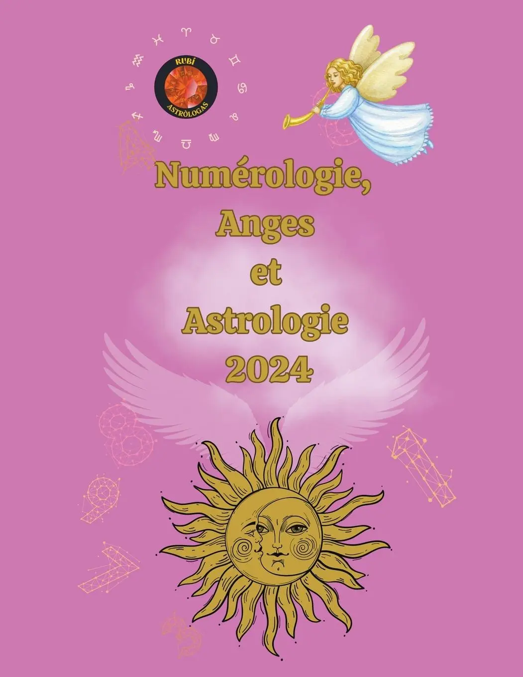 Cover: 9798223887577 | Numérologie, Anges et Astrologie 2024 | Alina A Rubi (u. a.) | Buch