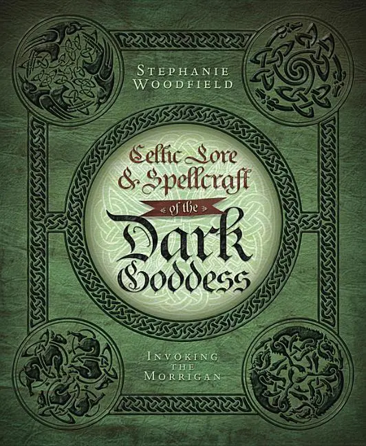 Cover: 9780738727677 | Celtic Lore &amp; Spellcraft of the Dark Goddess | Invoking the Morrigan