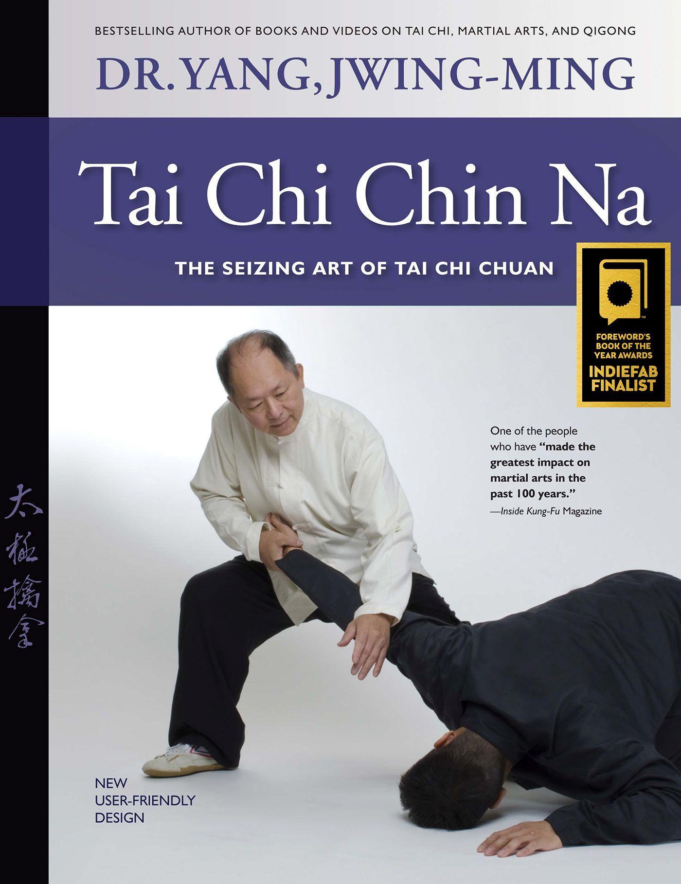 Cover: 9781594397677 | Tai CHI Chin Na | The Seizing Art of Tai CHI Chuan | Jwing-Ming Yang