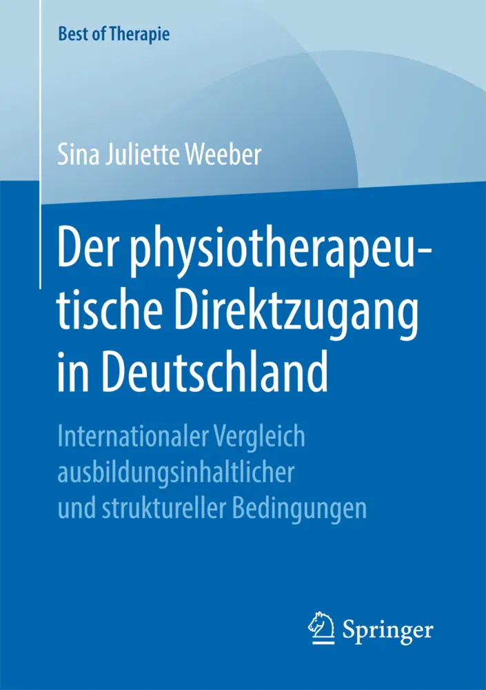 Cover: 9783658167677 | Der physiotherapeutische Direktzugang in Deutschland | Weeber | Buch