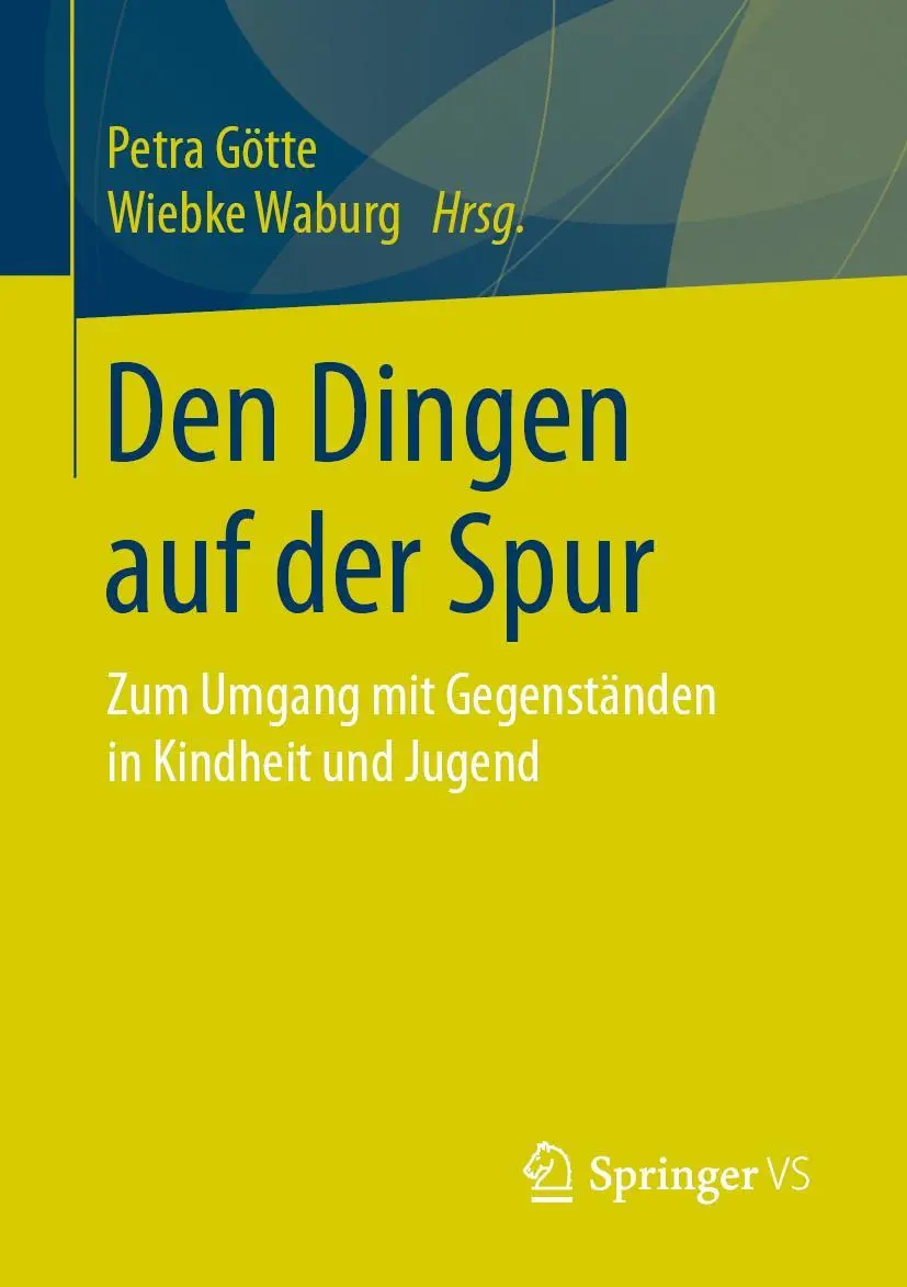 Cover: 9783658307677 | Den Dingen auf der Spur | Petra Götte (u. a.) | Taschenbuch | xiii