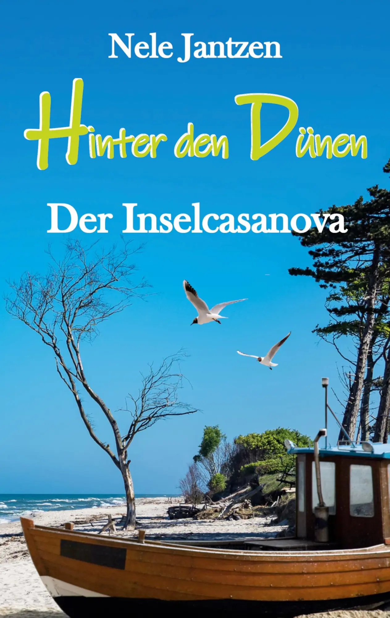 Cover: 9783759767677 | Hinter den Dünen - Der Inselcasanova | Nele Jantzen | Taschenbuch