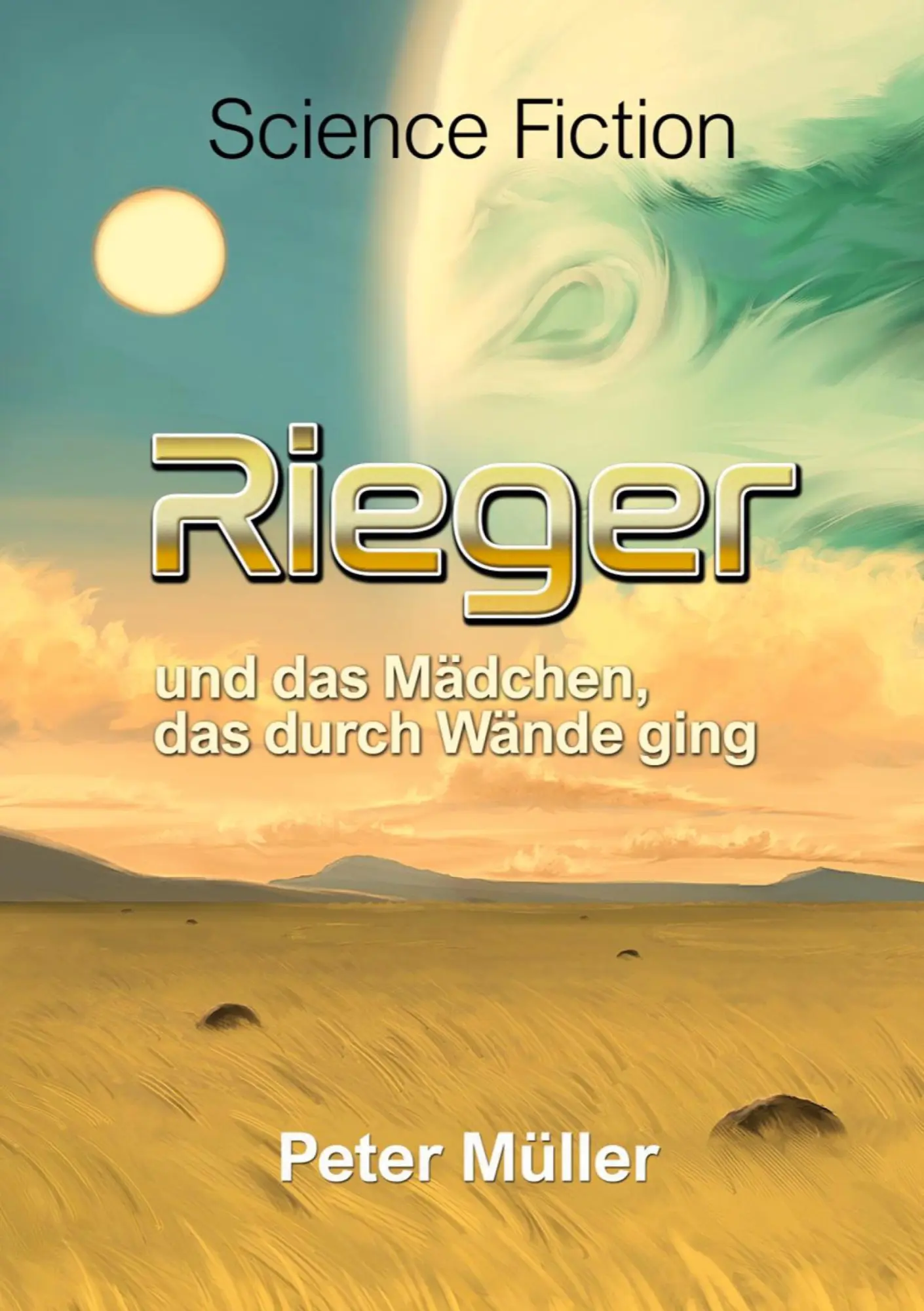 Cover: 9783769357677 | Rieger und das Mädchen, das durch Wände ging. | Peter Müller | Buch