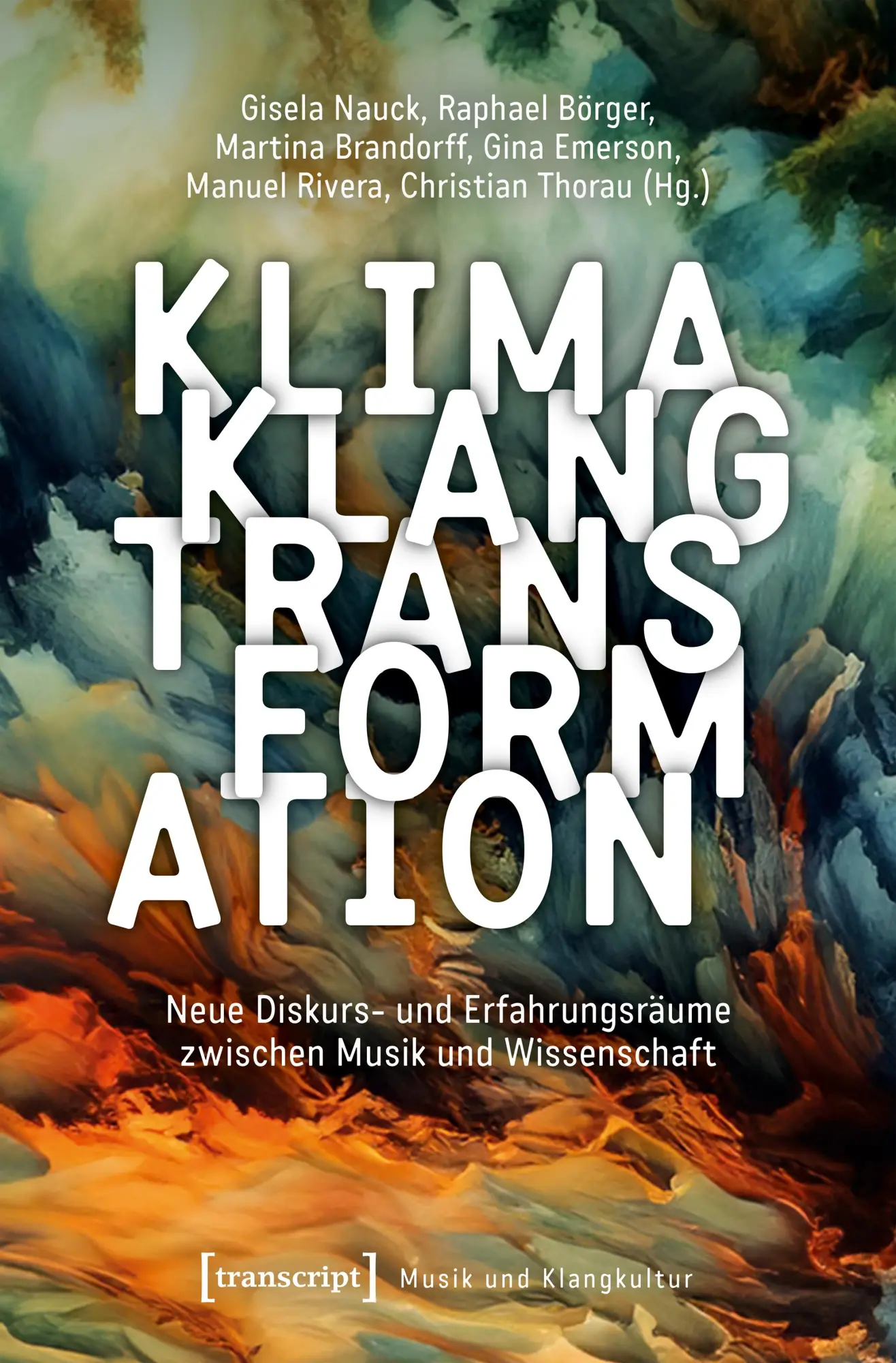 Cover: 9783837667677 | Klima - Klang - Transformation | Gisela Nauck (u. a.) | Taschenbuch
