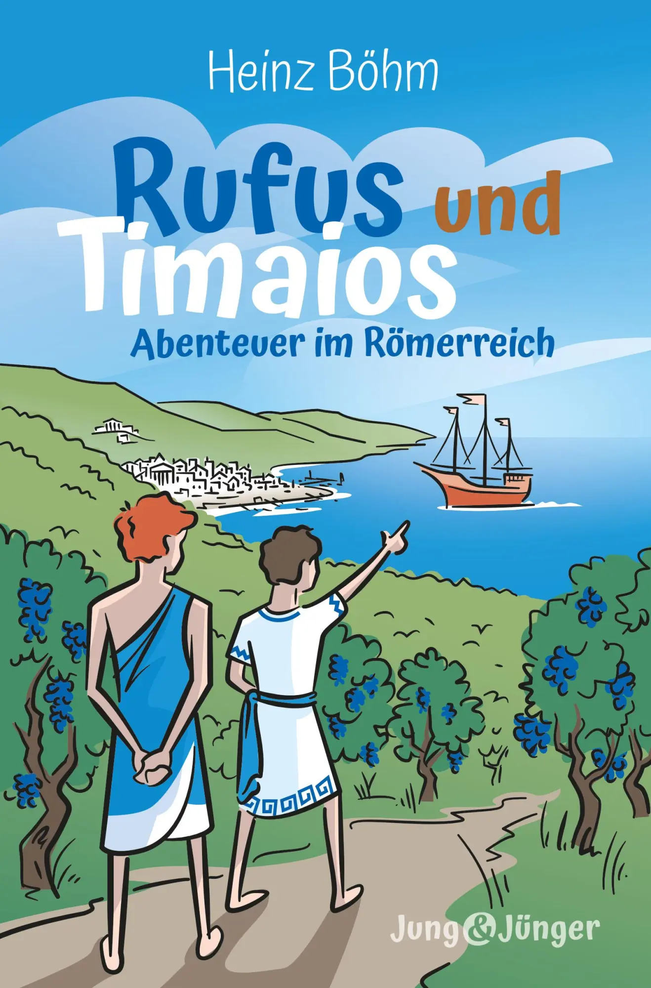 Cover: 9783866997677 | Rufus und Timaios | Abenteuer im Römerreich | Heinz Böhm | Taschenbuch