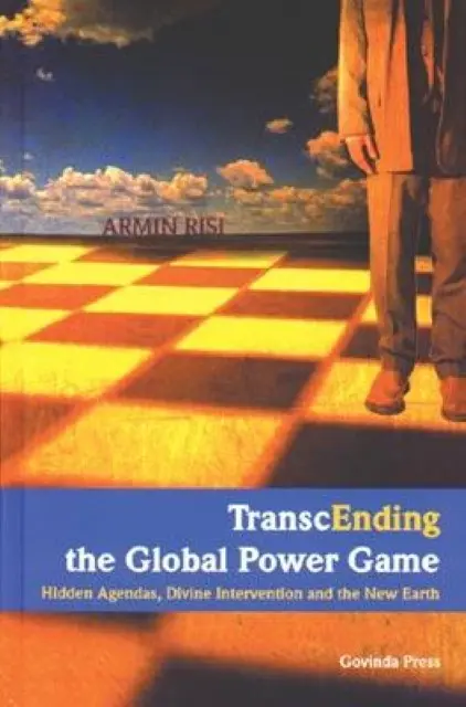 Cover: 9783906347677 | TranscEnding the Global Power Game | Armin Risi | Buch | 450 S. | 2004