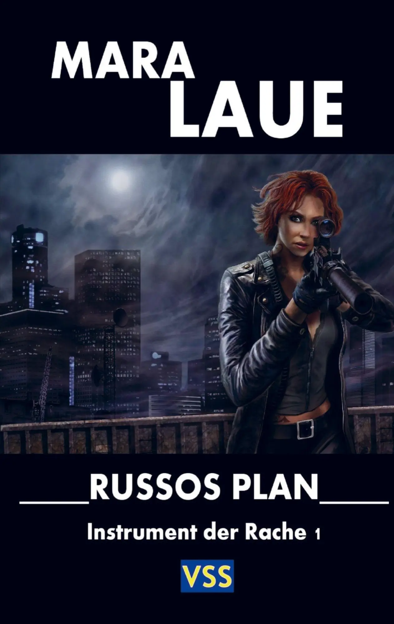Cover: 9789403897677 | Russos Plan | Instrument der Rache - Band 1 | Mara Laue | Taschenbuch