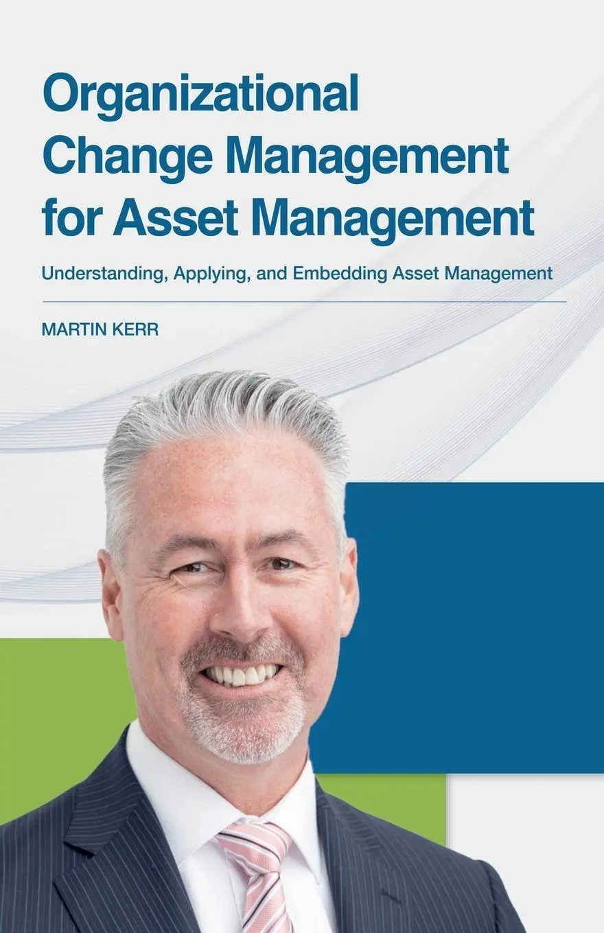 Cover: 9798230707677 | Organizational Change Management for Asset Management | Martin Kerr