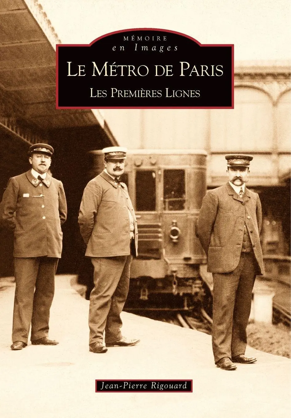 Cover: 9782842537777 | Métro de Paris - Tome I (Le) | Rigouard jean-pierre | Taschenbuch