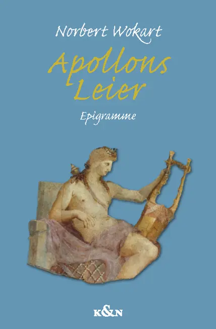 Cover: 9783826077777 | Apollons Leier | Epigramme | Norbert Wokart | Buch | 78 S. | Deutsch