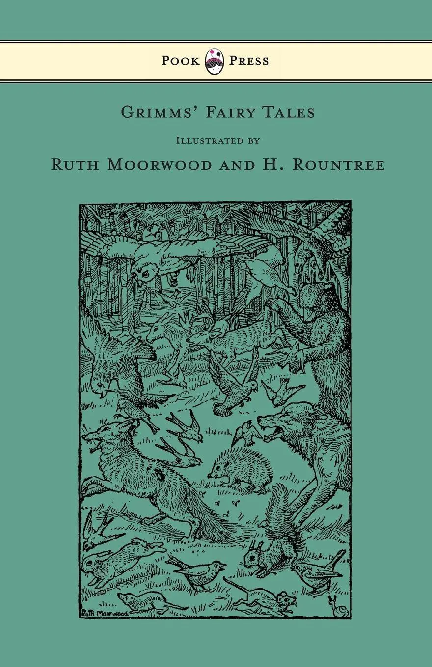 Cover: 9781447477877 | Grimms' Fairy Tales - Illustrated by Ruth Moorwood and H. Rountree