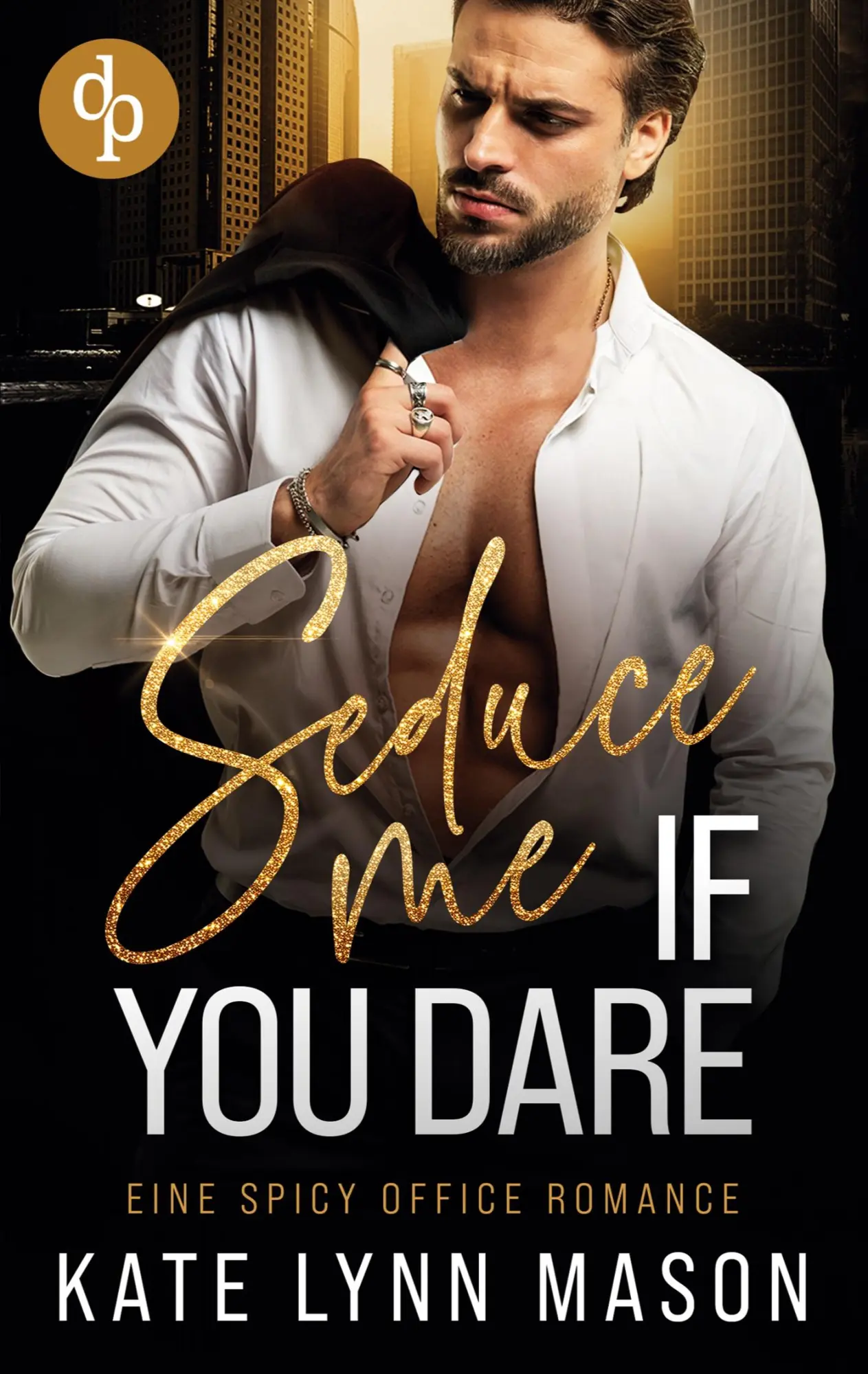 Cover: 9781917417877 | Seduce me if you dare Eine spicy Office Romance | Kate Lynn Mason
