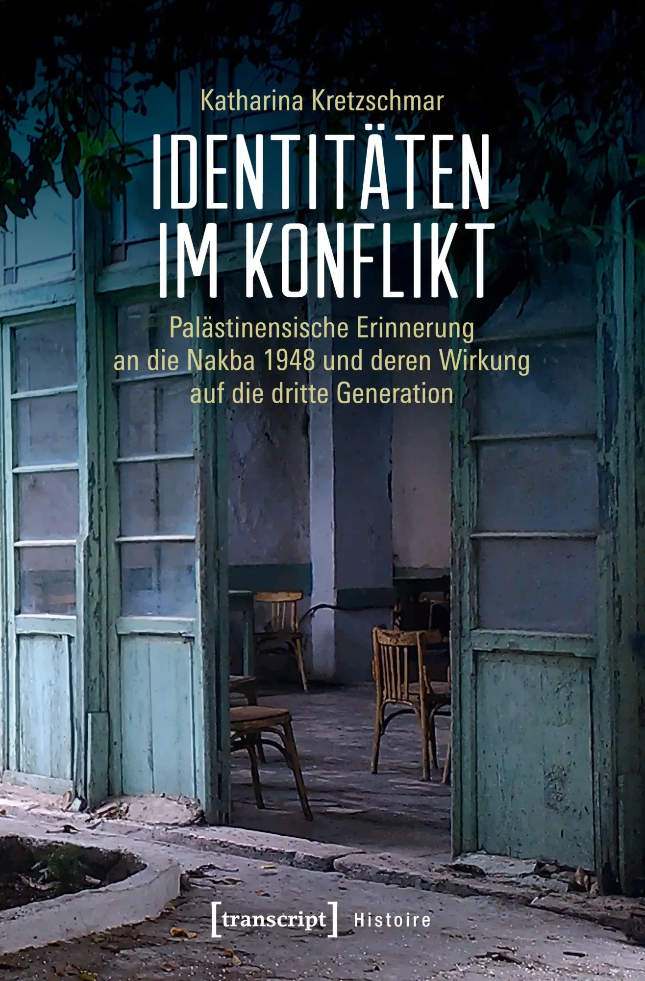 Cover: 9783837647877 | Identitäten im Konflikt | Katharina Kretzschmar | Taschenbuch | 212 S.