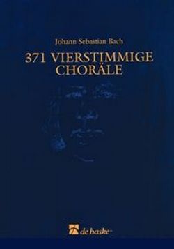 Cover: 9789043107877 | 371 vierstimmige choräle 1. Stimme in B (Violinschluessel) | Bach