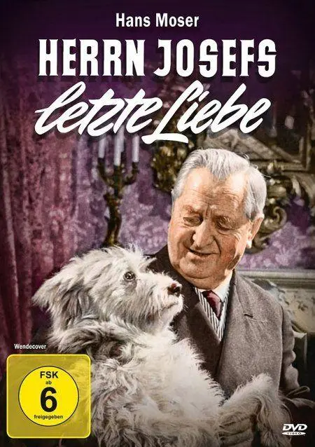 Herrn Josefs letzte Liebe