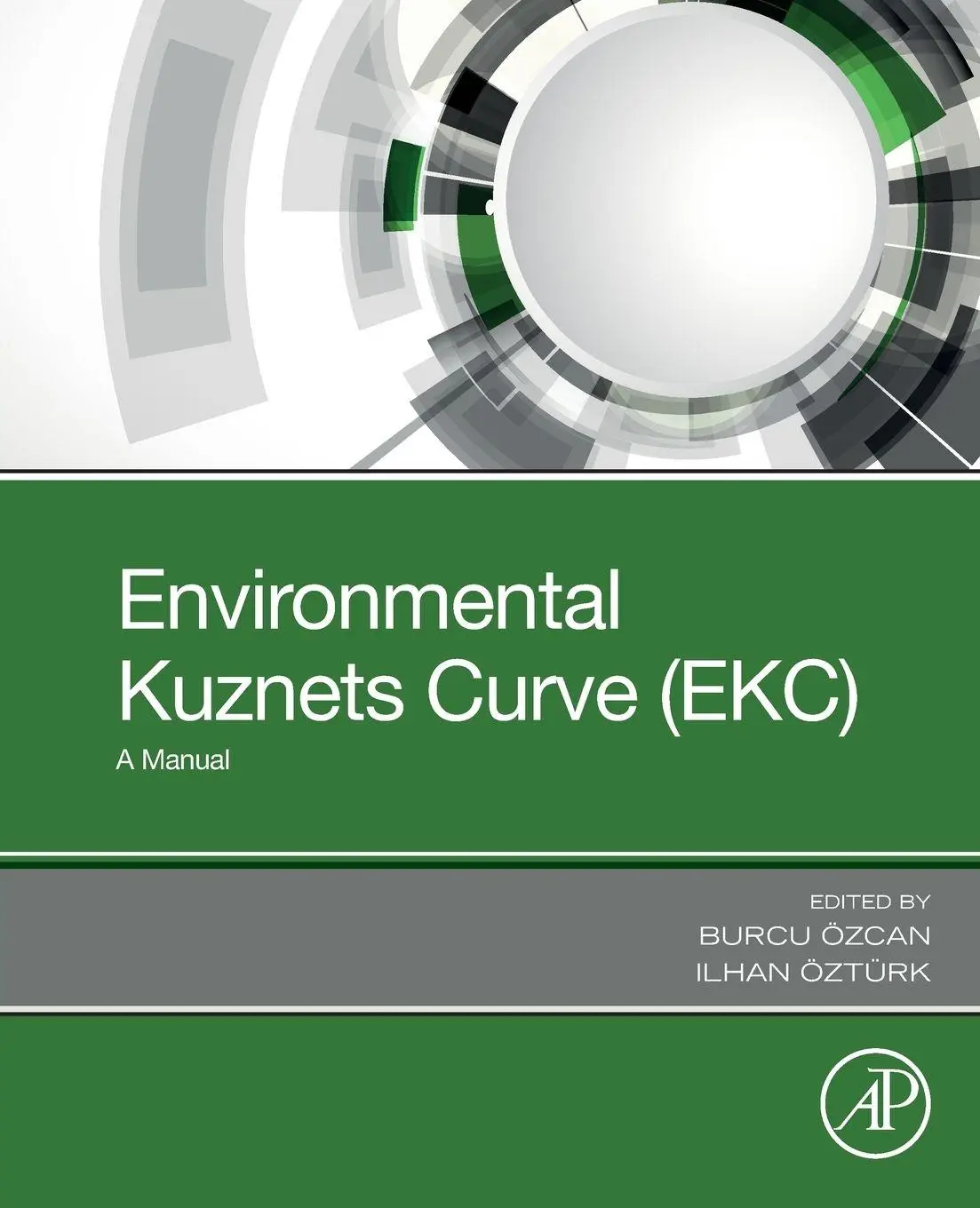 Cover: 9780128167977 | Environmental Kuznets Curve (EKC) | A Manual | Burcu Özcan (u. a.)
