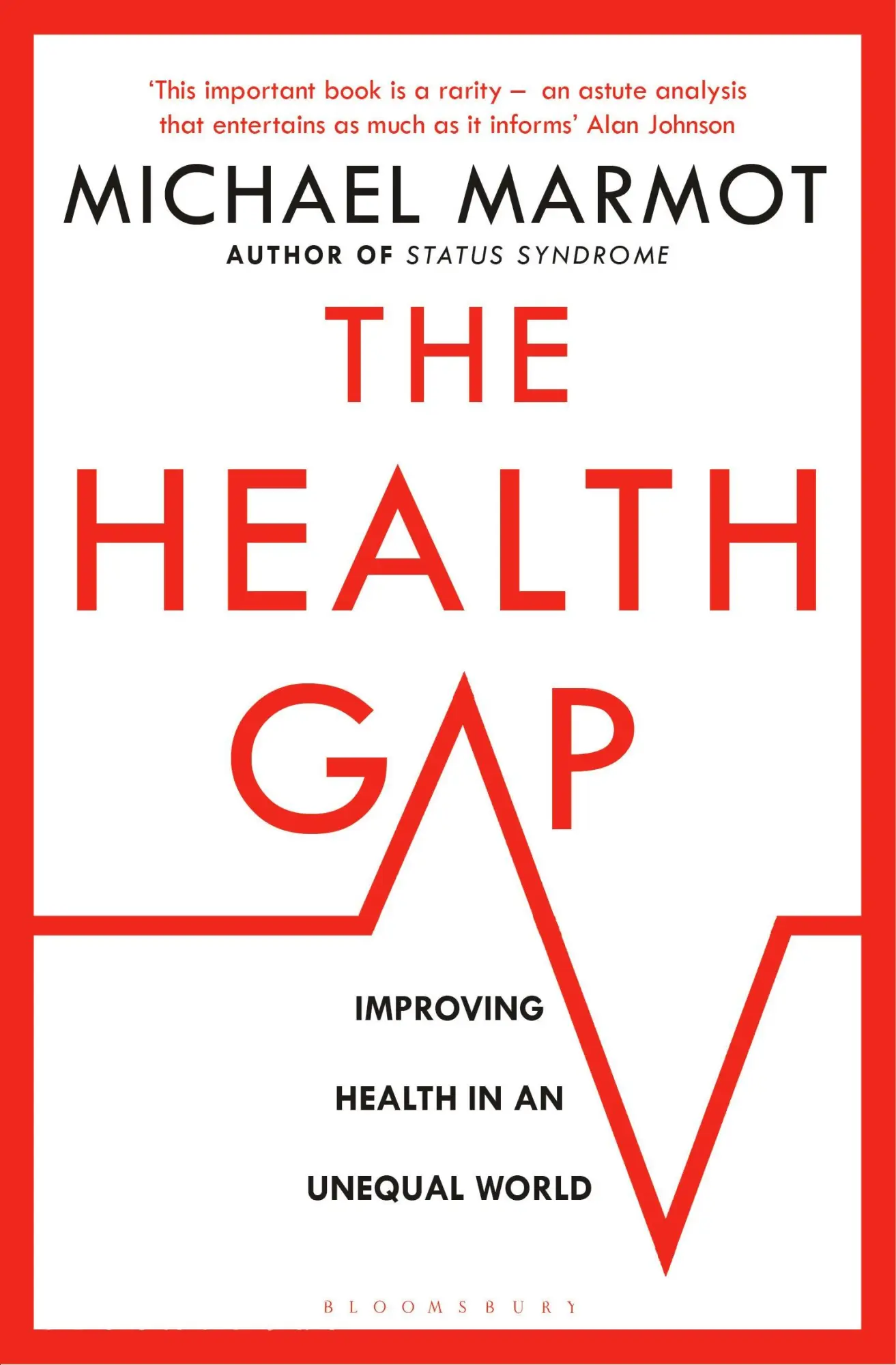 Cover: 9781408857977 | The Health Gap | The Challenge of an Unequal World | Michael Marmot Cover: 9781408857977 | The Health Gap | The Challenge of an Unequal World | Michael Marmot