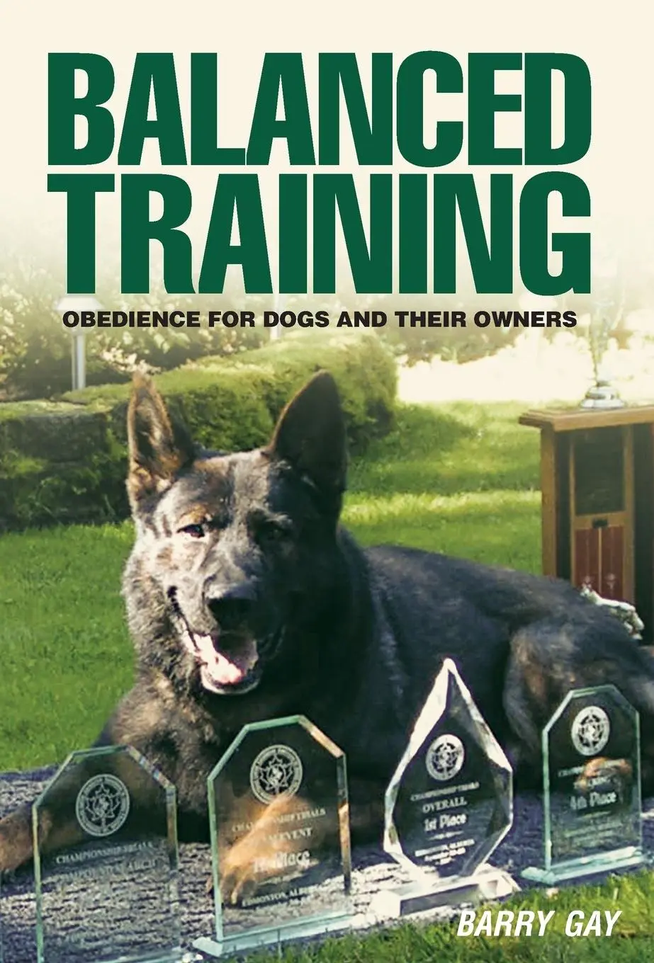 Cover: 9781525507977 | Balanced Training: Obedience for Dogs and Their Owners | Barry Gay