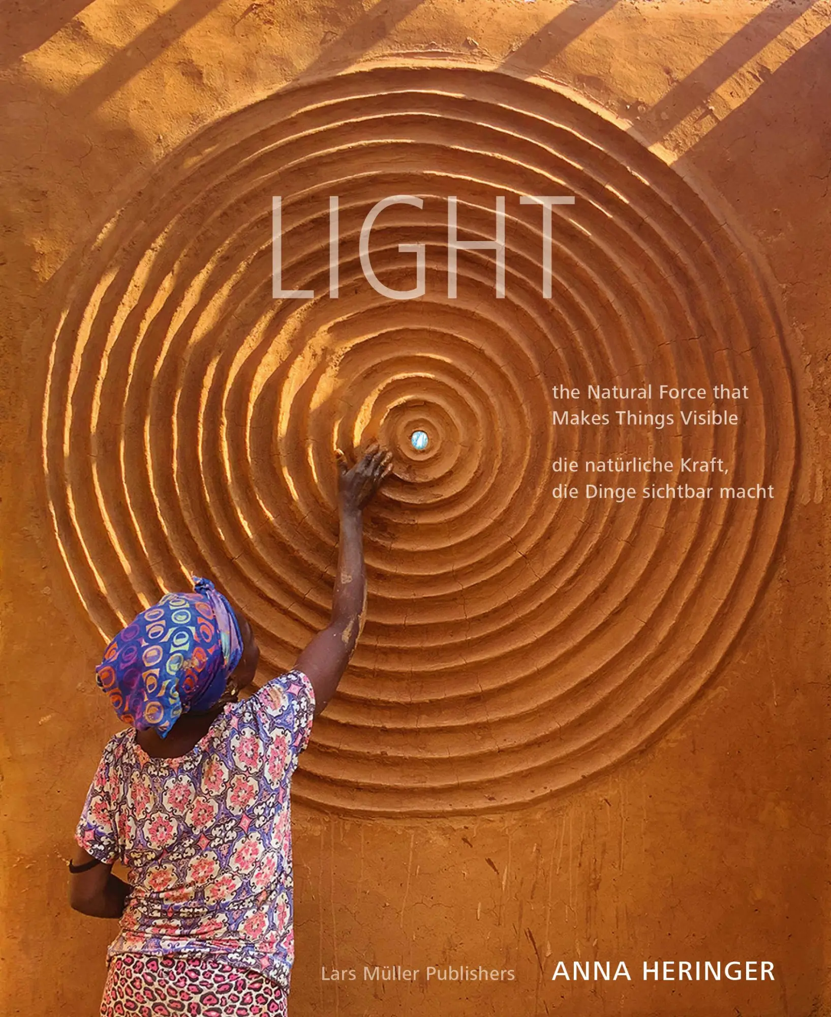 Cover: 9783037787977 | LIGHT - the Natural Force that Makes Things Visible / - die...