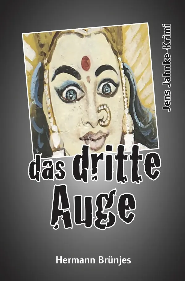 Cover: 9783759807977 | das dritte Auge | - ein Jens Jahnke Krimi | Hermann Brünjes | Buch