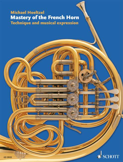 Cover: 9783795757977 | Mastery of the French Horn | Technique and musical expression. Horn.