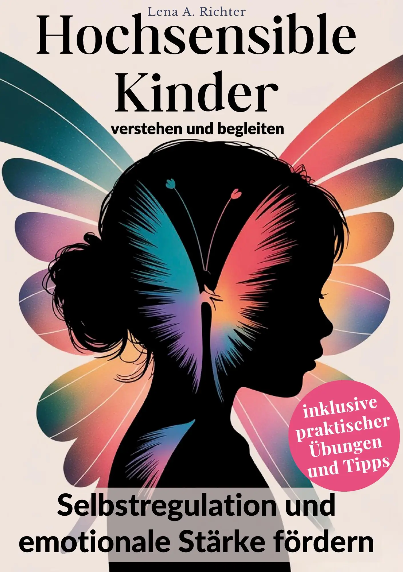 Cover: 9783819297977 | Hochsensible Kinder verstehen und begleiten | Lena A. Richter | Buch