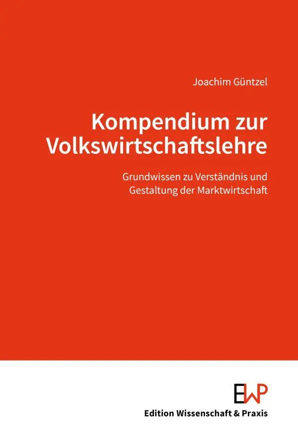 Cover: 9783896737977 | Kompendium zur Volkswirtschaftslehre | Joachim Güntzel | Buch | 400 S.