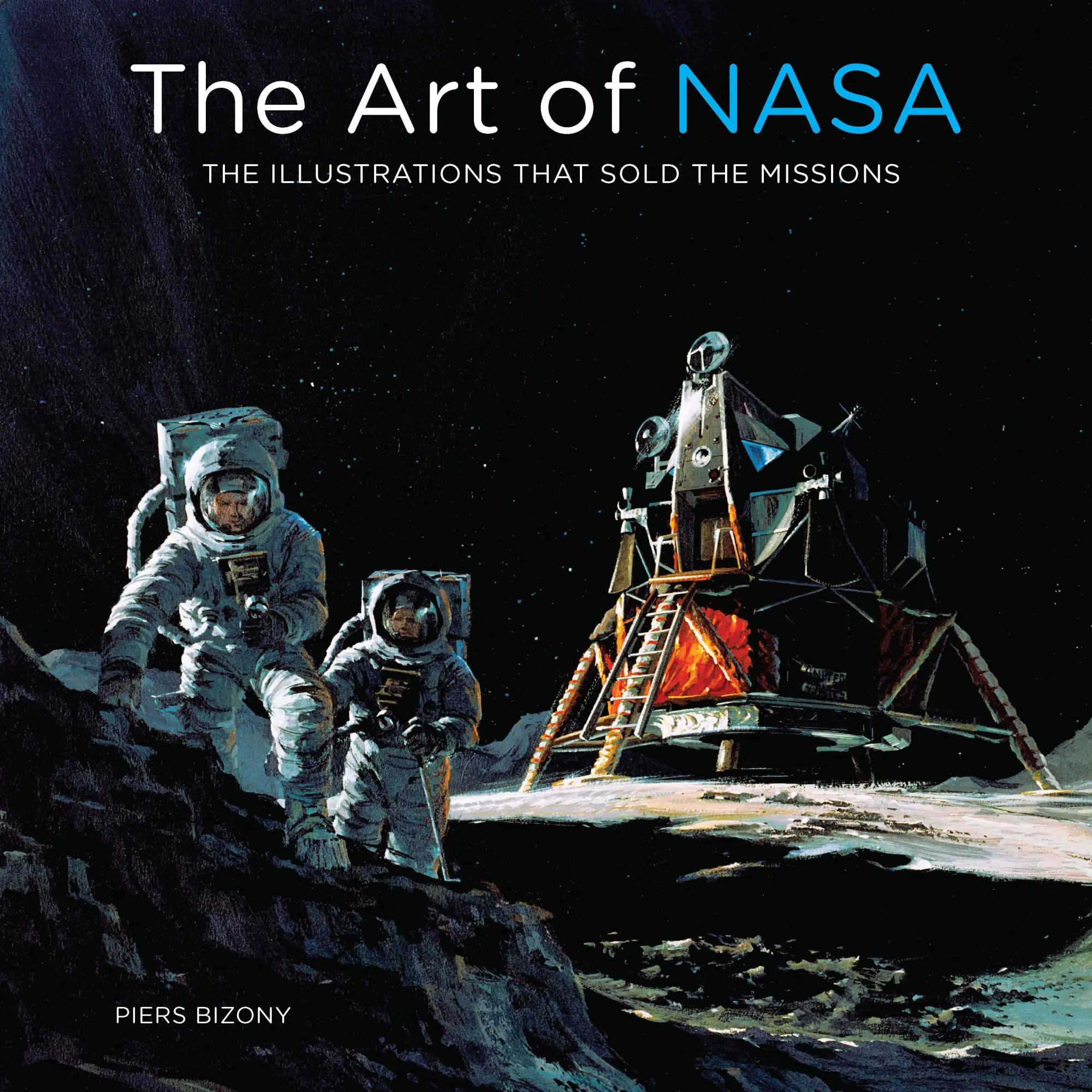 Cover: 9780760368077 | The Art of NASA | The Illustrations That Sold the Missions | Bizony