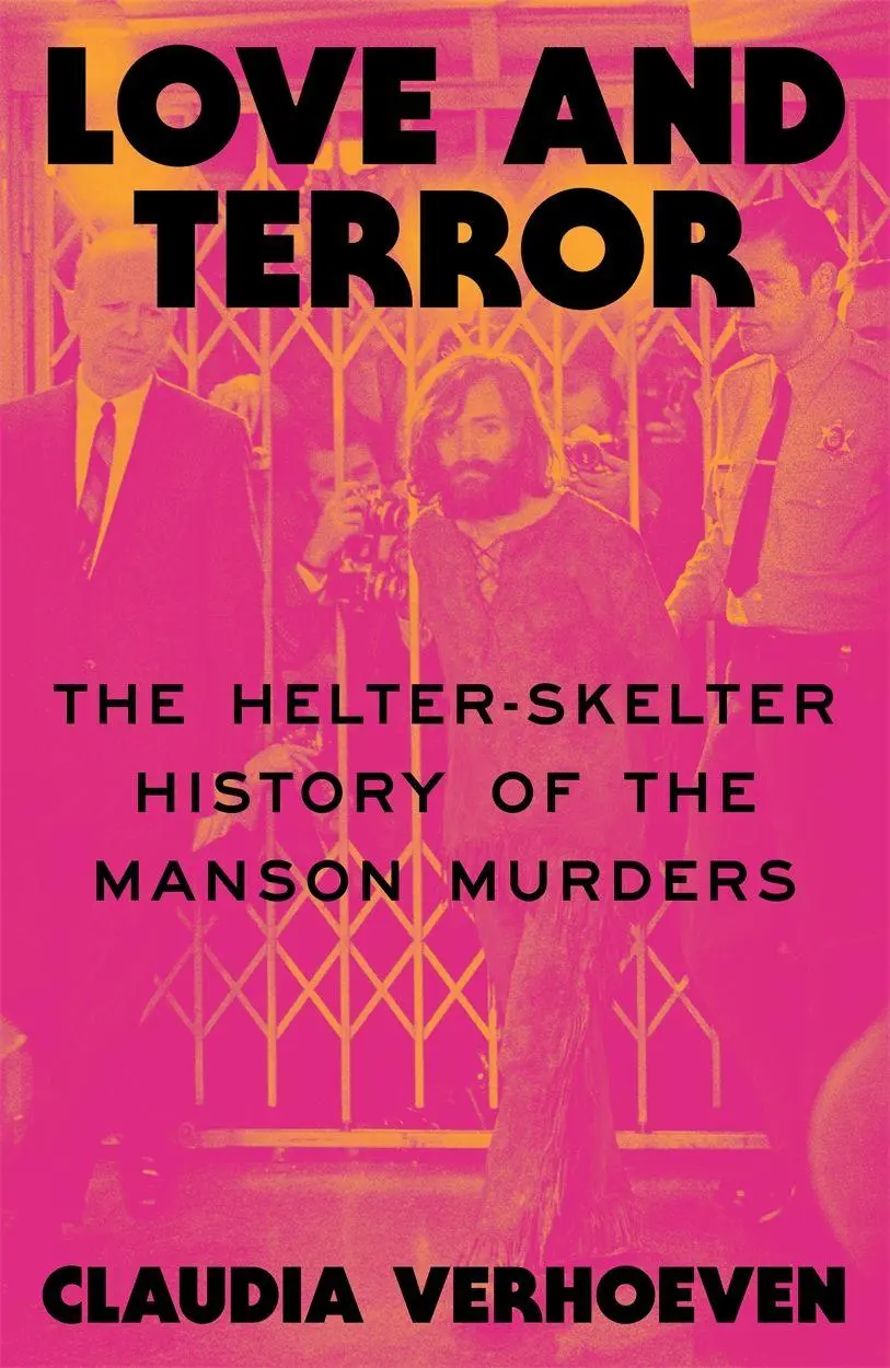 Cover: 9781804298077 | Love and Terror | The Helter-Skelter History of the Manson Murders