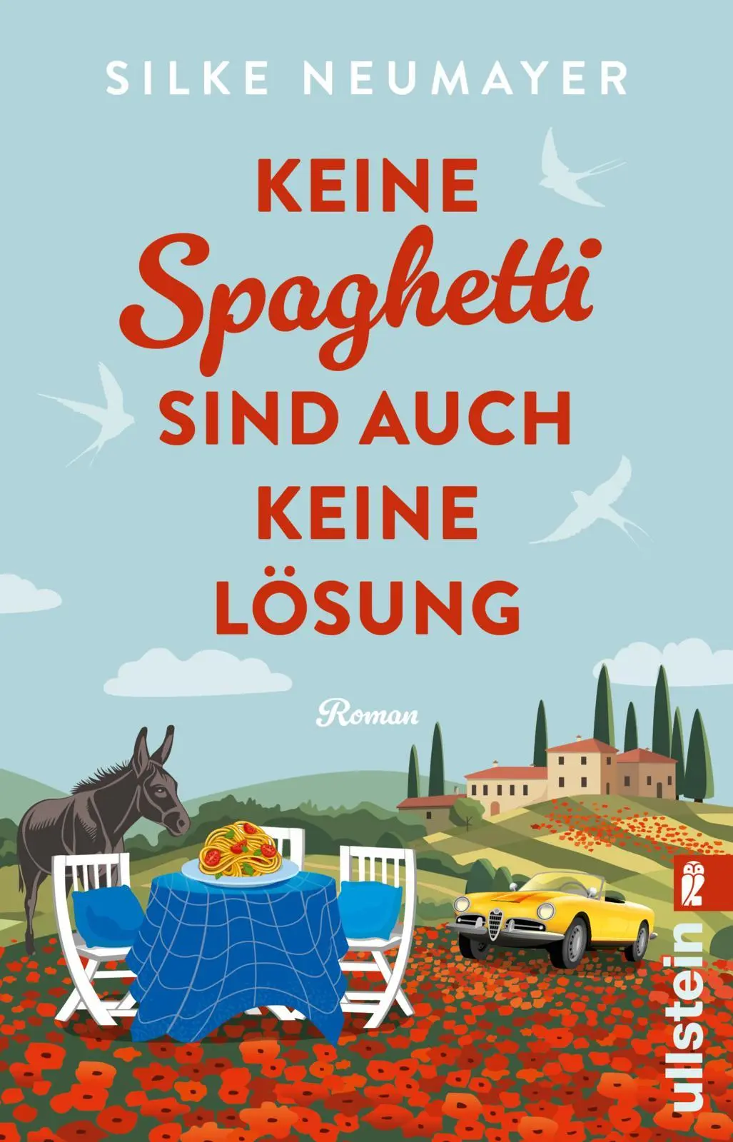 Cover: 9783548068077 | Keine Spaghetti sind auch keine Lösung | Silke Neumayer | Taschenbuch