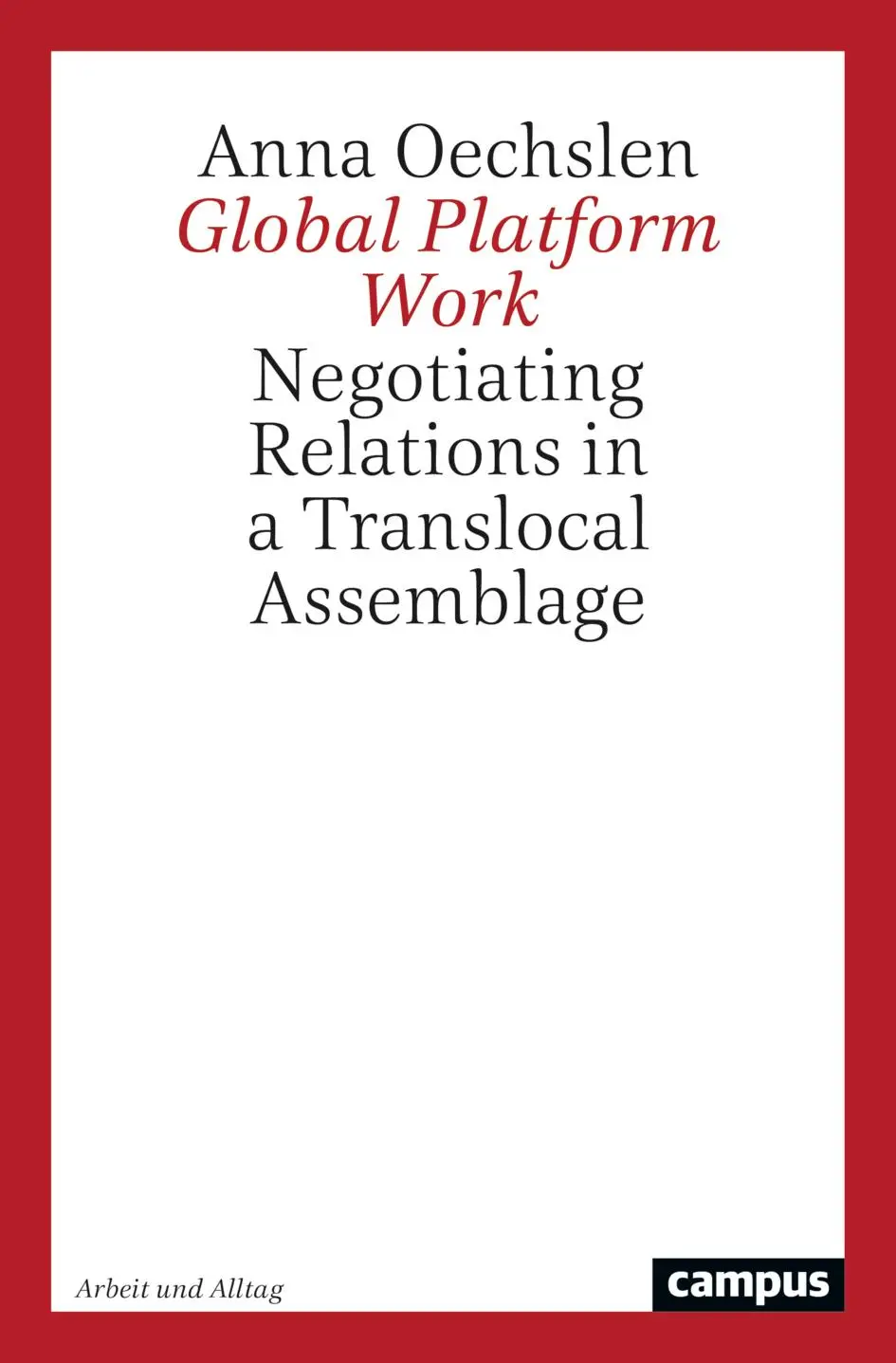 Cover: 9783593518077 | Global Platform Work | Anna Oechslen | Taschenbuch | 204 S. | Englisch