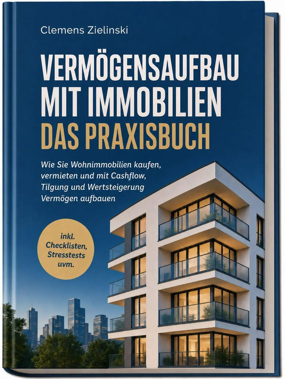 Cover: 9783757648077 | Vermögensaufbau mit Immobilien - Das Praxisbuch: Wie Sie...