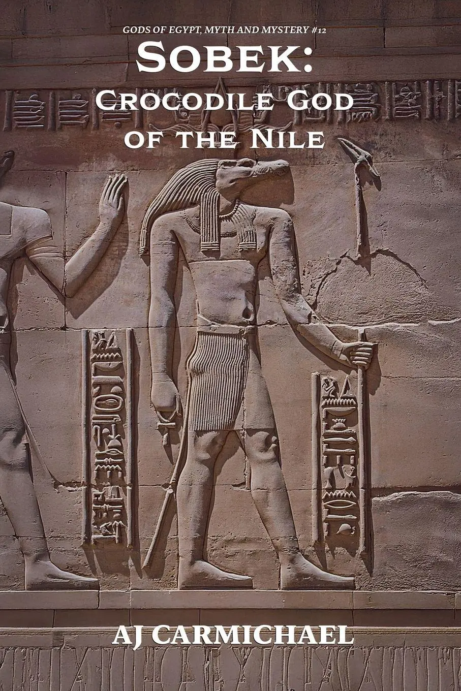 Cover: 9798224728077 | Sobek | Crocodile God of the Nile | Aj Carmichael | Taschenbuch | 2026