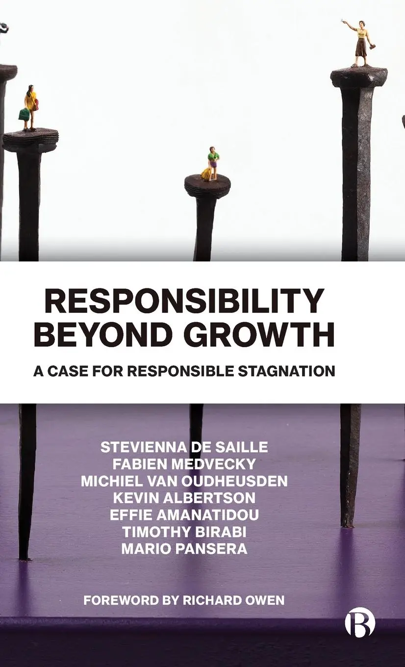 Cover: 9781529208177 | Responsibility Beyond Growth | A Case for Responsible Stagnation