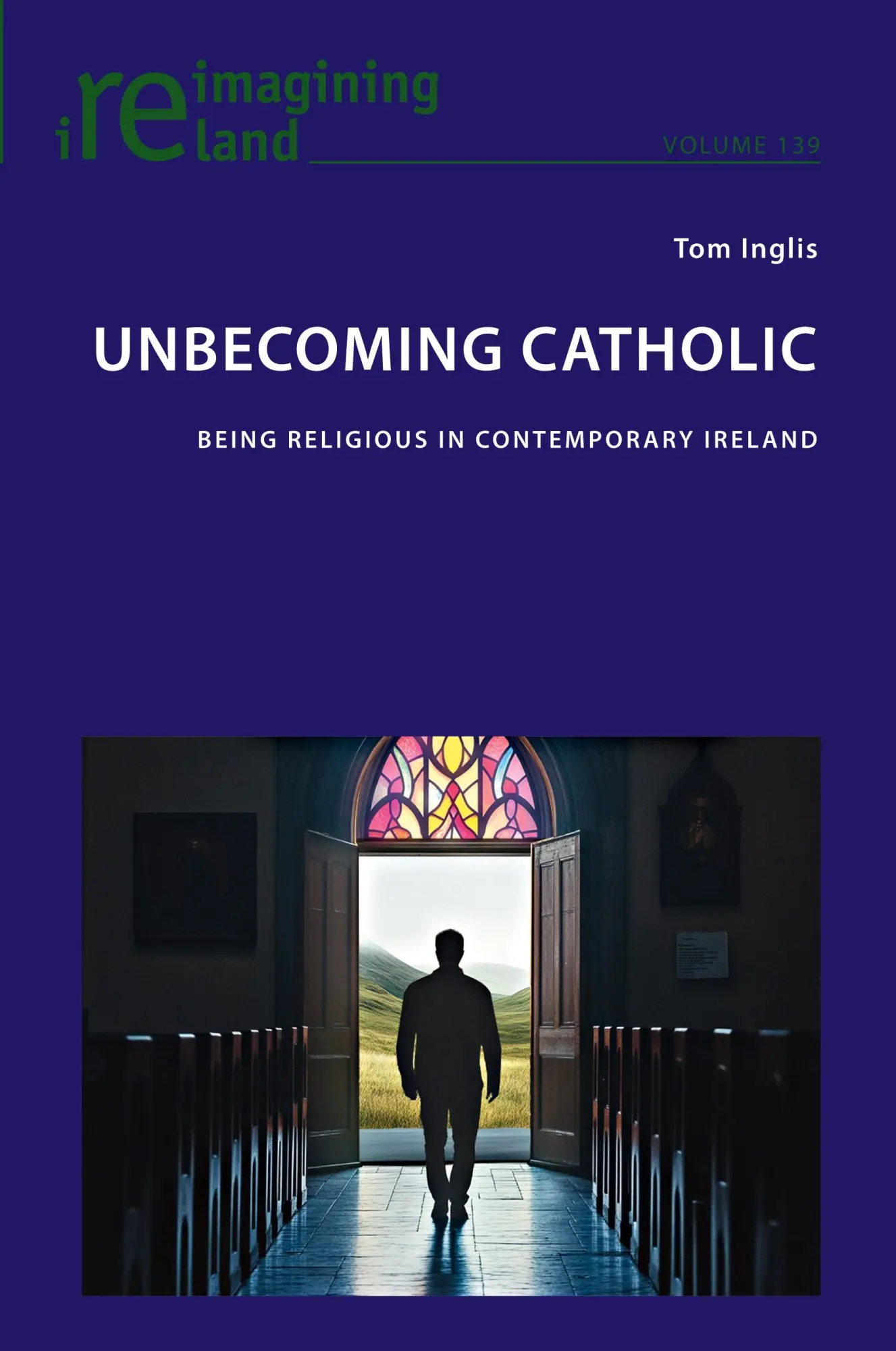 Cover: 9781803748177 | Unbecoming Catholic | Being Religious in Contemporary Ireland | Inglis